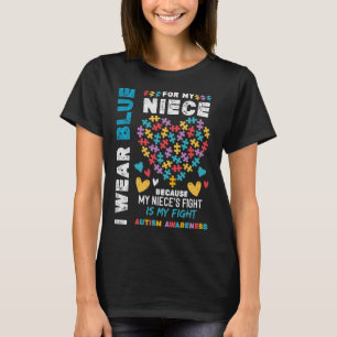 Im April trage ich Blue for My Niece Autismus Awar T-Shirt