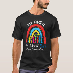 Im April tragen wir Blau für Autism Awareness Fidg T-Shirt