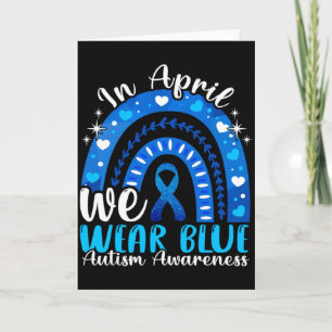 Im April tragen wir Blau für Autismus-Bewusstsein  Karte