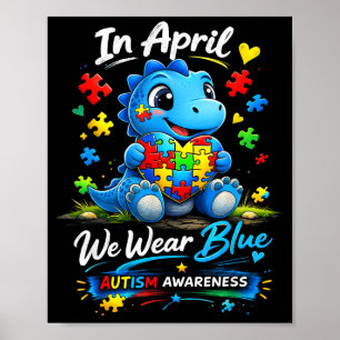 Im April tragen wir Blau für Autismus-Bewusstsein  Poster