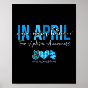 Im April tragen wir Blau für Autismus-Sensibilisie Poster