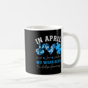 Im April tragen wir Blaue Autismus Bewusstsein Män Kaffeetasse