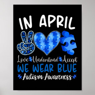 Im April tragen wir Blaue Autismus Bewusstsein Män Poster