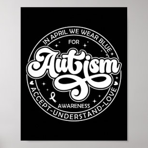 Im April tragen wir blauen Autismus Monat akzeptie Poster