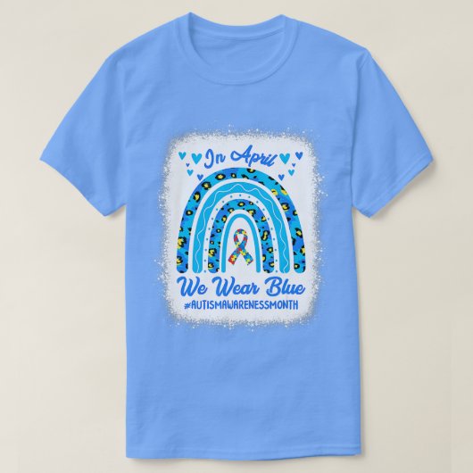 Im April tragen wir Blauer Autismus Bewusstsein Mo T-Shirt (Design vorne)