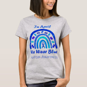 Im April tragen wir Blauer Autismus Bewusstsein Mo T-Shirt