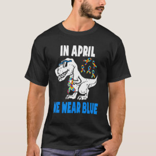 Im April tragen wir blaues Autism Awareness Toddle T-Shirt