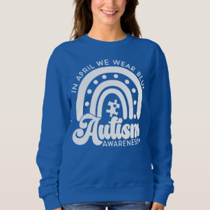 Im April tragen wir blaues, autistisches Bewusstse Sweatshirt