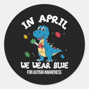 Im April tragen wir Blaues Dinosaurier Autismus Be Runder Aufkleber