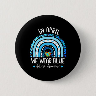 Im April tragen wir Blues Autismus-Bewusstseinsmon Button