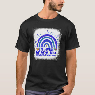 Im April tragen wir das Blaue Autismus-Bewusstsein T-Shirt