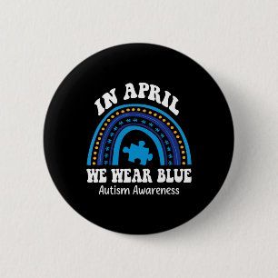 Im April tragen wir das Blue Autismus Awareness Mo Button