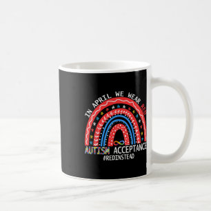 Im April tragen wir eine rote Autismus-Sensibilisi Kaffeetasse