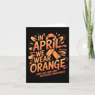 Im April tragen wir Orange Gliedmaßenverlust Glied Karte