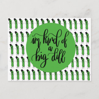 "IM ART EINER GROSSEN DILL" POSTKARTE