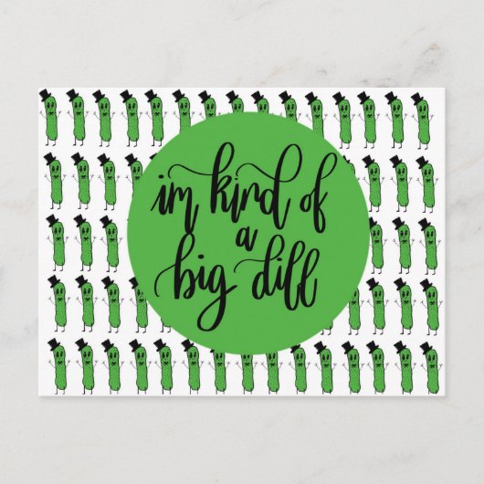 "IM ART EINER GROSSEN DILL" POSTKARTE (Vorderseite)