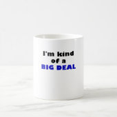 Im Art einer großen Sache Kaffeetasse (Mittel)
