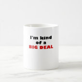 Im Art einer großen Sache Kaffeetasse (Mittel)