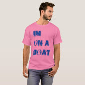 Im auf einem Boot T-Shirt (Vorne ganz)