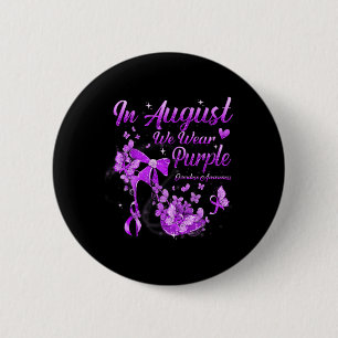 Im August tragen wir Lila Schmetterlingsüberdosis Button