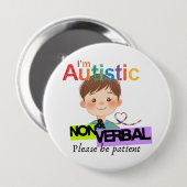 I'm Autistic and non verbal pin badge Button (Vorne & Hinten)