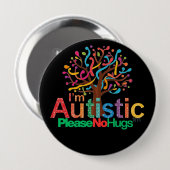 I'm autistic No Hugs pin Button badge (Vorne & Hinten)