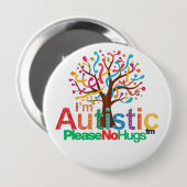 I'm autistic No Hugs Tm pin Button badge (Vorne & Hinten)