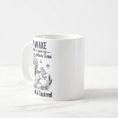 I'm Awake But If You're Expecting Bright Eyed And Kaffeetasse (Vorderseite Links)