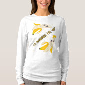 IM BANANEN FÜR SIE T-Shirt (Vorderseite)