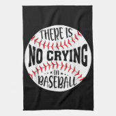 Im Baseball gibt es kein Weinen Geschirrtuch (Vertikal)
