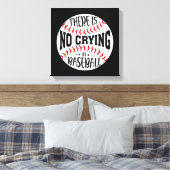 Im Baseball gibt es kein Weinen Leinwanddruck (Insitu (Schlafzimmer))