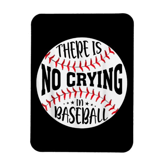 Im Baseball gibt es kein Weinen Magnet (Vertikal)