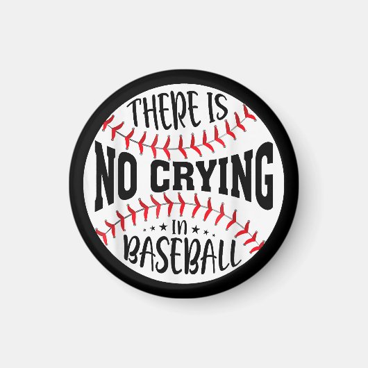 Im Baseball gibt es kein Weinen Magnet (Vorne)