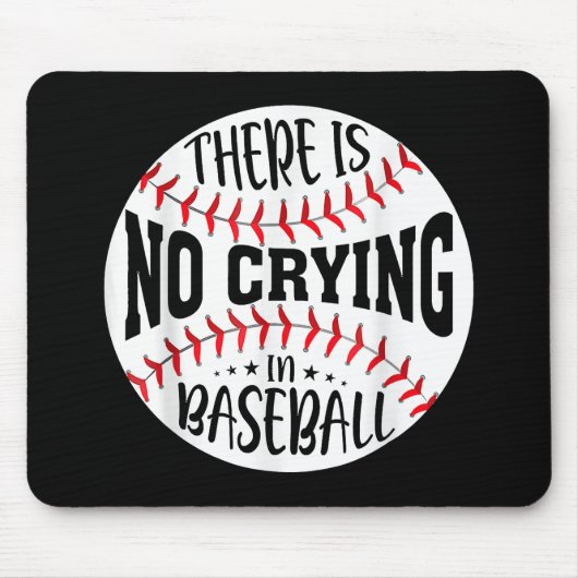 Im Baseball gibt es kein Weinen Mousepad (Vorne)