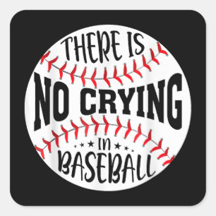 Im Baseball gibt es kein Weinen Quadratischer Aufkleber