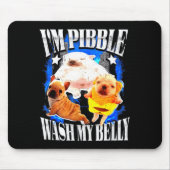 Im Bble Wash My Belly Frenchie Bulldog Mousepad (Vorne)