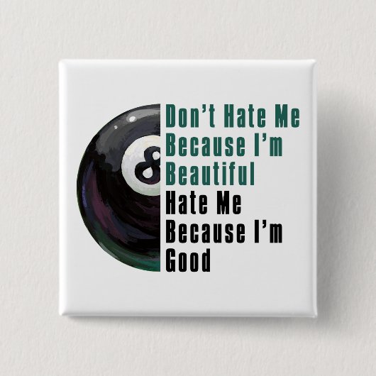 Im Beautiful Im Good 8 Ball Button (Vorderseite)