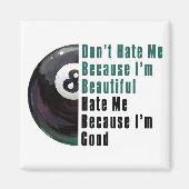 Im Beautiful Im Good 8 Ball Magnet (Vorne)