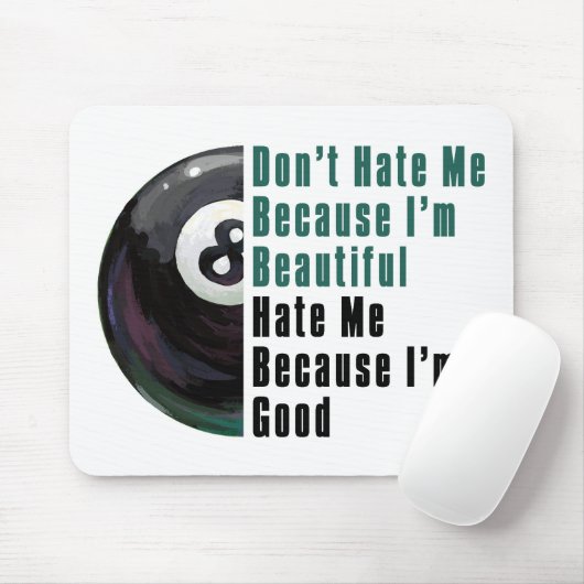 Im Beautiful Im Good 8 Ball Mousepad (Mit Mouse)