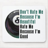Im Beautiful Im Good 8 Ball Mousepad (Vorne)