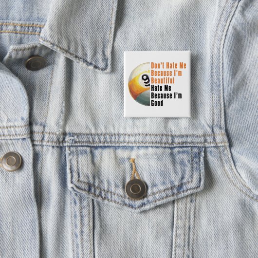 Im Beautiful Im Good 9 Ball Button (Beispiel)