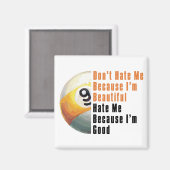 Im Beautiful Im Good 9 Ball Magnet (Vorderseite/Rückseite)