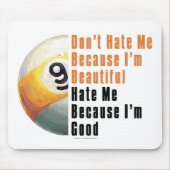 Im Beautiful Im Good 9 Ball Mousepad (Vorne)