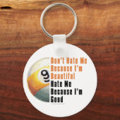 Im Beautiful Im Good 9 Ball Schlüsselanhänger (Vorderseite)