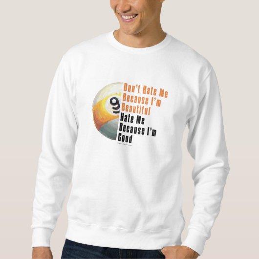 Im Beautiful Im Good 9 Ball Sweatshirt (Vorderseite)