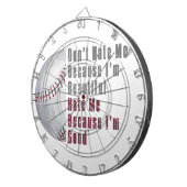 Im Beautiful Im Good Baseball Dartscheibe (Vorderseite rechts)