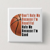 Im Beautiful Im Good Basketball Button (Vorderseite)