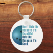 Im Beautiful Im Good Bowling Blue Schlüsselanhänger (Vorderseite)