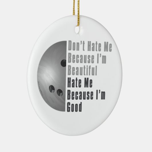 Im Beautiful Im Good Bowling Gray Keramik Ornament (Rechts)