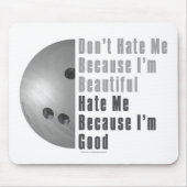 Im Beautiful Im Good Bowling Gray Mousepad (Vorne)